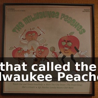 of that called the Milwaukee Peaches.