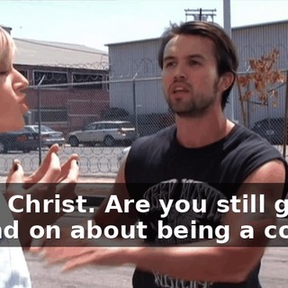 Jesus Christ. Are you still going on and on about being a cooler?