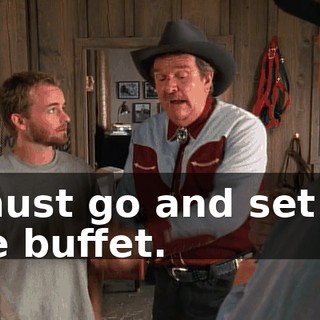 I must go and set up the buffet.