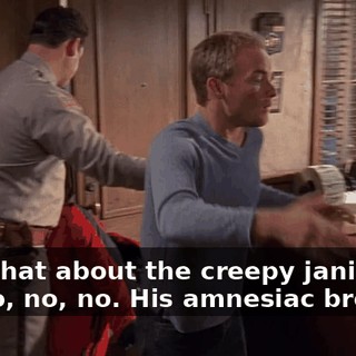 And what about the creepy janitor? Oh, no, no, no. His amnesiac brother?