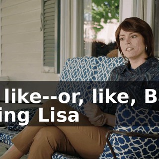 or, like--or, like, Bart doing Lisa