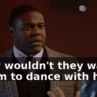 why wouldn't they want them to dance with him?