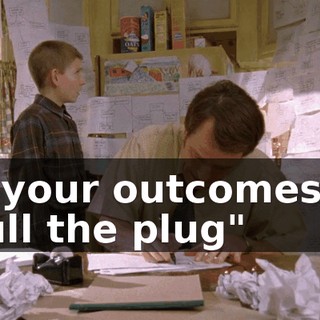 All your outcomes on "pull the plug"