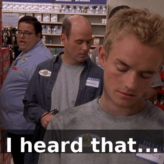 I heard that...