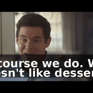 Of course we do. Who doesn't like desserts?