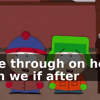 ♪ The through on hold can we if after ♪