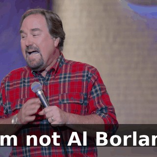 I am not Al Borland.