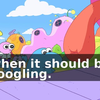 when it should be zoogling.