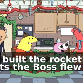 You built the rocket boots the Boss flew on?