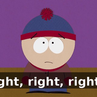 Right, right, right...