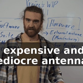 on expensive and mediocre antennas,