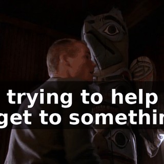 It's trying to help me to get to something.