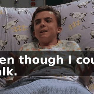 even though I could walk.