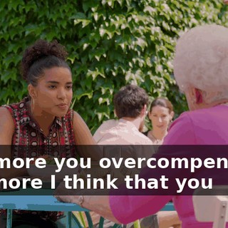 The more you overcompensate, the more I think that you