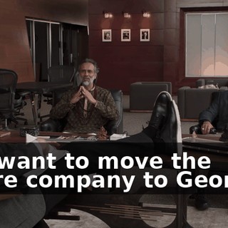 You want to move the entire company to Georgia?