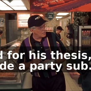 and for his thesis, he made a party sub.