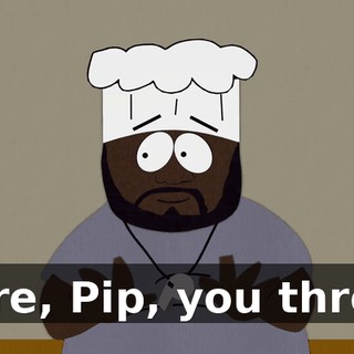 Here, Pip, you throw.