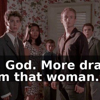 Oh, God. More drama from that woman.
