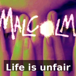 ♪ Life is unfair ♪