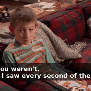 - No, you weren't. - Well, I saw every second of the video.