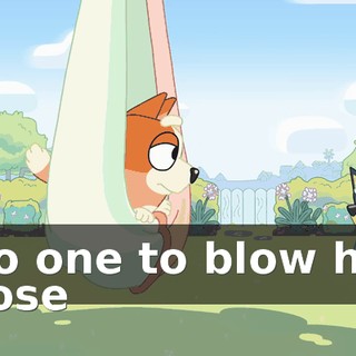 ♪ No one to blow his nose ♪