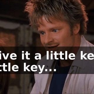 Give it a little key, little key...