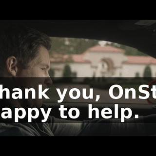 - Thank you, OnStar. - Happy to help.