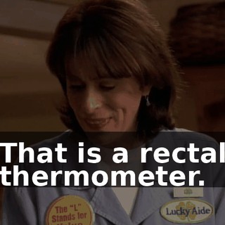 That is a rectal thermometer.