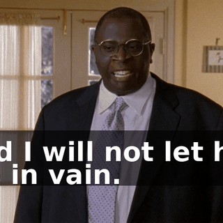 And I will not let him die in vain.