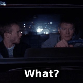 What?