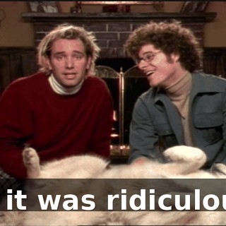 so it was ridiculous.