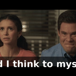 And I think to myself,