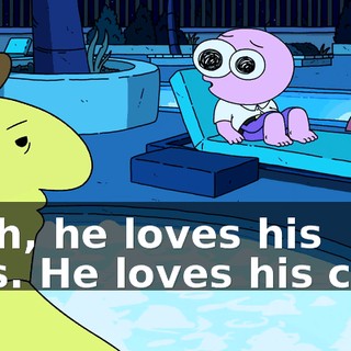 Yeah, he loves his cars. He loves his cars.