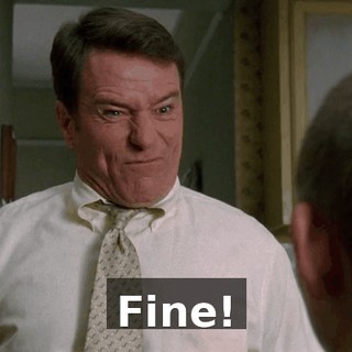 Fine!