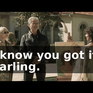 I know you got it, darling.