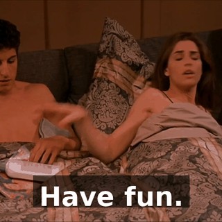Have fun.