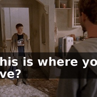 This is where you live?