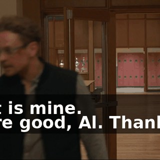 - That is mine. - We're good, Al. Thank you.