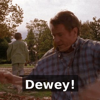 Dewey!