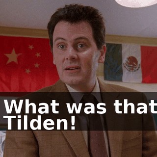 - What was that? - Tilden!