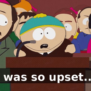 I was so upset...