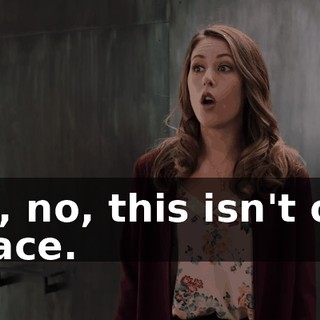 Oh, no, this isn't our space.
