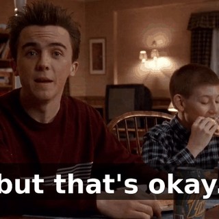 but that's okay.