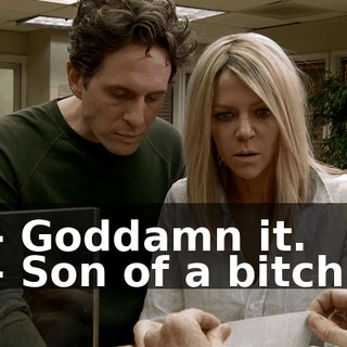 - Goddamn it. - Son of a bitch.