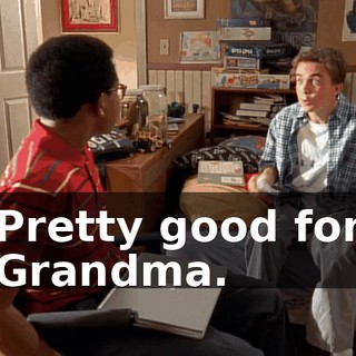 Pretty good for Grandma.