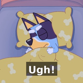 Ugh!