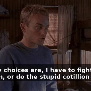 So, my choices are, I have to fight a woman, or do the stupid cotillion thing?