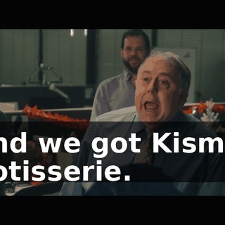 And we got Kismet Rotisserie.