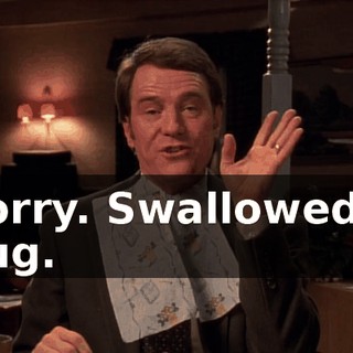 Sorry. Swallowed a bug.