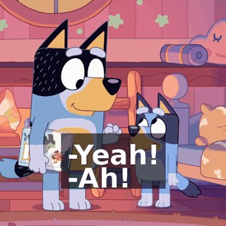 -Yeah! -Ah!